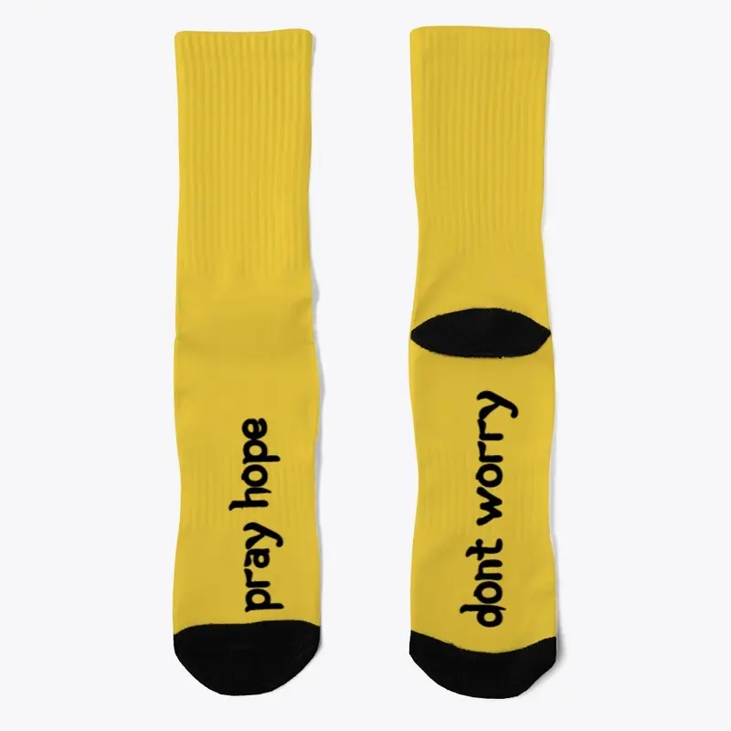 Pray Hope Dont Worry crew socks